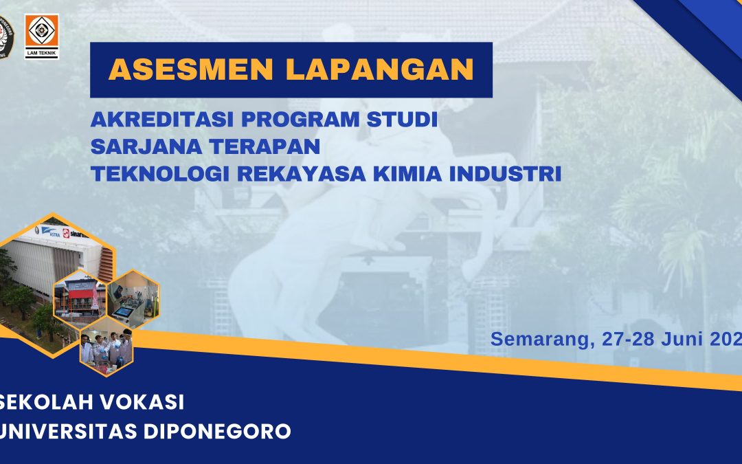 Akreditasi LAM Teknik di Program Studi Teknologi Rekayasa Kimia Industri Sekolah Vokasi UNDIP